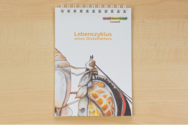 Leseheft: Das Leben des Distelfalters - illustriert Leseheft: Das Leben des Distelfalters - illustriert
