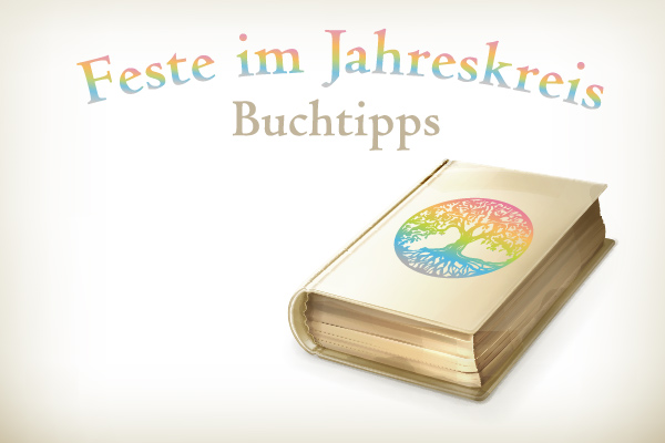 Feste im Jahreskreis - Suchtipps